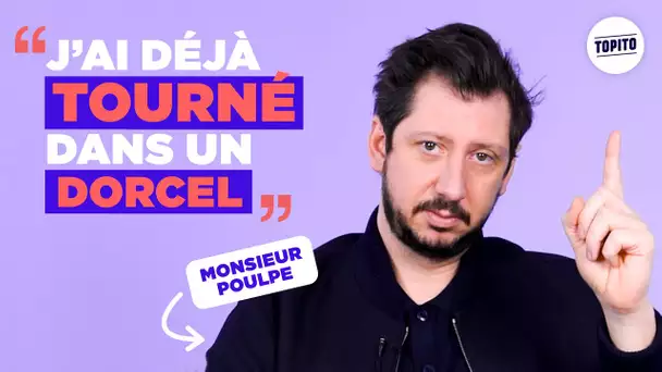 Monsieur Poulpe : "J'ai déjà tourné dans un Dorcel" | Le Meilleur du Pire