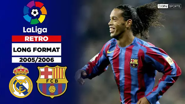 🏆 Résumé Rétro - VERSION LONGUE : Ronaldinho déchaîné et applaudi, Messi tout jeune… Un Clasico fou