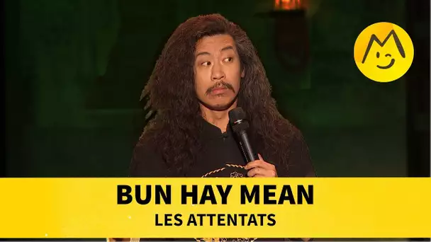 Bun Hay Mean - Les attentats