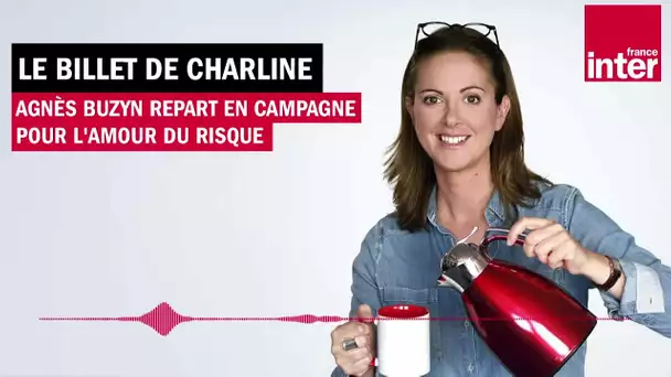Agnès Buzyn repart en campagne pour l'amour du risque - Le Billet de Charline