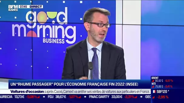 Julien Pouget (Insee) : Un "rhume passager" pour l'économie française fin 2022 ?