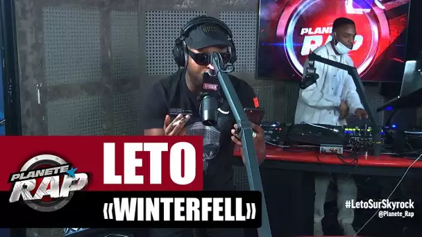 [Exclu] Leto "Winterfell" #PlanèteRap