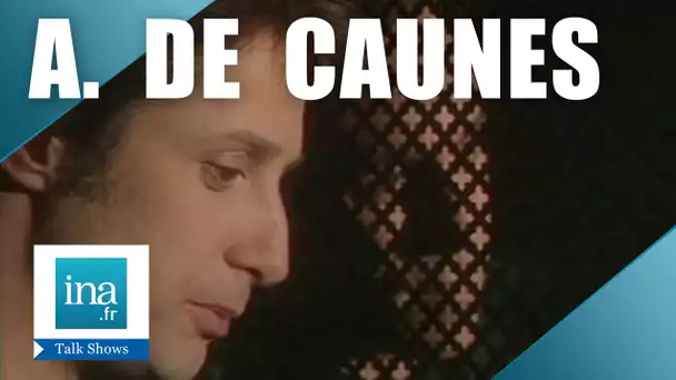 Les confessions d'Antoine de Caunes chez Thierry Ardisson | Archive INA