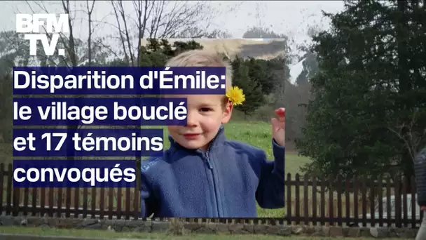 Disparition d'Émile: un village bouclé et 17 témoins convoqués pour une "mise en situation"