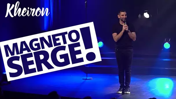 Magneto Serge ! - 60 minutes avec Kheiron