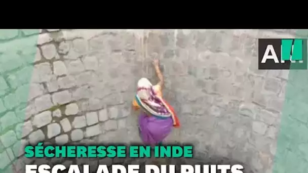 Sécheresse en Inde: des habitants obligés d'escalader des puits pour boire