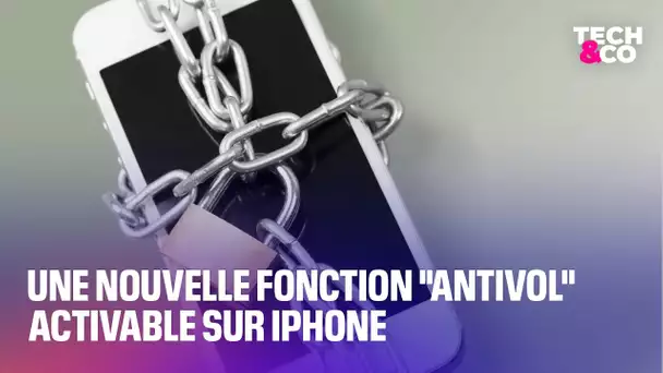 L'iPhone dispose d'une nouvelle fonction "antivol": voici comment l'activer