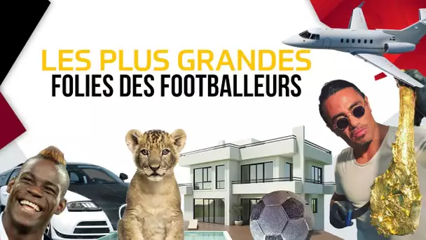 Diamants, Voitures, Villas, Fêtes, Jets et Îles privés... les plus grandes Folies des Footballeurs !