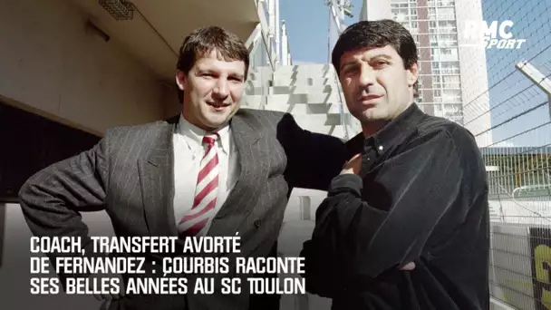 Coach, transfert avorté de Fernandez : Courbis raconte ses belles années au SC Toulon (After)